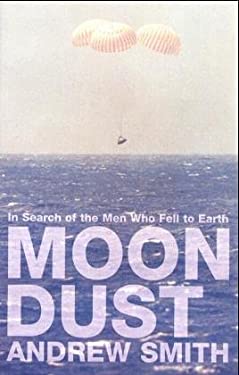 Moondust : In Search of the Men Who Fell to Earth