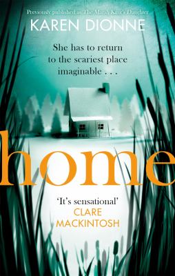 Home : A One-More-page, Read-in-one-sitting Thriller That You'll Remember for Ever