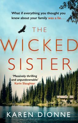 The Wicked Sister : The Gripping Thriller with a Killer Twist