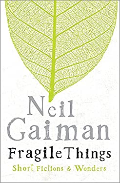 Fragile Things : Short Fictions and Wonders