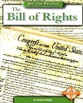 The Bill of Rights - Burgan, Michael