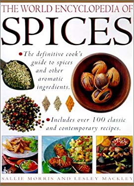 The World Encyclopedia of Spices book by Sallie Morris, Lesley Mackley ...