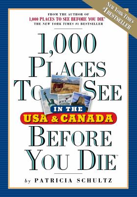 1,000 Places to See in the USA and Canada Before You Die