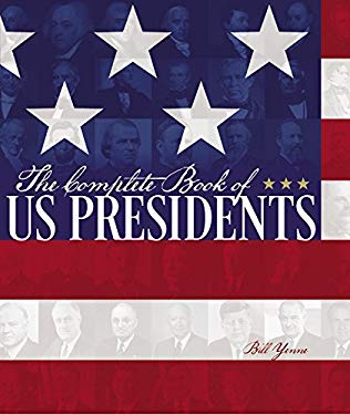 THE COMPLETE BOOK OF U. S. PRESIDENTS | William A. Degregorio | First Edition; Third Printing