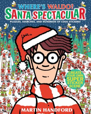 Where's Waldo? Santa Spectacular : (a Christmas-Themed Hidden Object Search-And-Find Puzzle and Sticker Book with Games and Hundreds of Stickers - a P