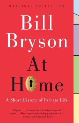 At Home : A Short History of Private Life