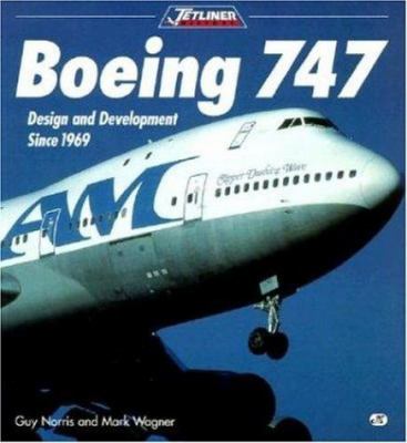 Boeing 747 : Design and Development since 1969