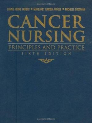 Cancer Nursing : Principles and Practice
