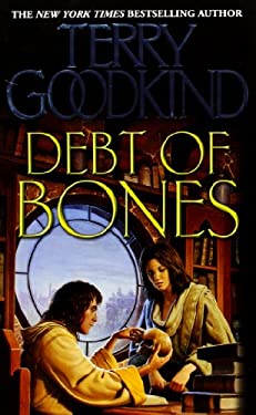 Debt of Bones : A Sword of Truth Prequel Novella