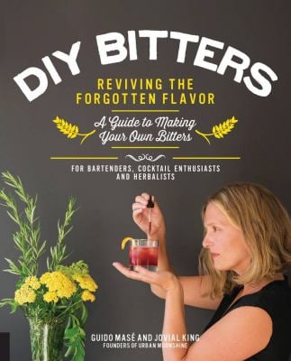 DIY Bitters : Reviving the Forgotten Flavor - a Guide to Making Your