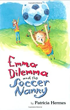 Emma Dilemma and the Soccer Nanny