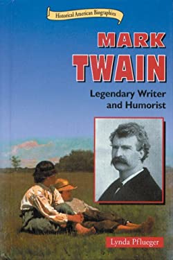 Mark Twain : Legendary Writer and Humorist