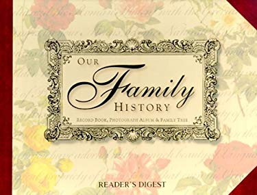 Our Family History : Record Book, Photograph Album and Family Tree