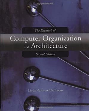 The Essentials of Computer Organization and Architecture used book by ...