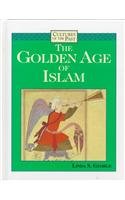 The Golden Age of Islam used book by Linda S. George: 9780761402732