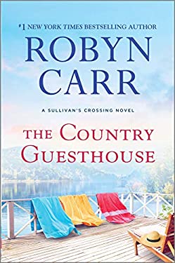 The Country Guesthouse : A Sullivan's Crossing Novel