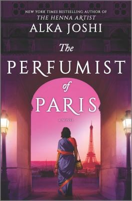 The Perfumist of Paris : A Novel from the Bestselling Author of the Henna Artist