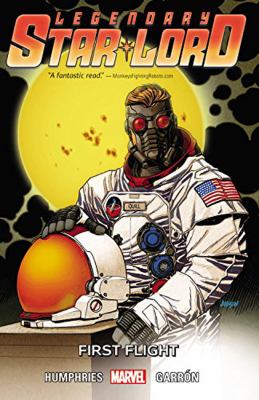 Legendary Star-Lord Vol. 3 : First Flight
