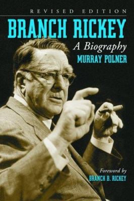 Branch Rickey : A Biography