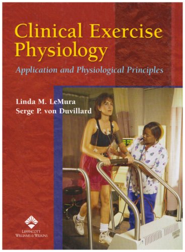 Clinical Exercise Physiology : Application and Physiological Principles