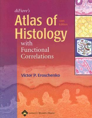Histology : A Text and Atlas used book by Michael H. Ross, Gordon