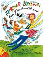 Farmer Brown Goes Round and Round - Sloat, Teri / Ling, Mary / Westcott, Nadine Bernard