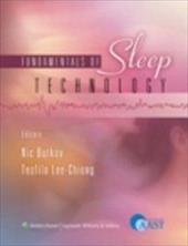 Fundamentals of Sleep Technology - Butkov, Nic / Lee-Chiong, Teofilo L. / Shigley, James Len