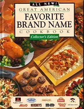 Great American Favorite Brand Name Cookbook : Collector's Edition