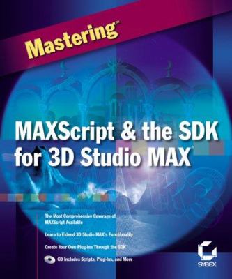 Mastering MAXScript and the SDK for 3D Studio MAX used copy by ...