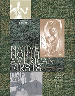 Native North American Firsts by Karen Gayton Swisher, Ancita Benally, Melissa W. Doig