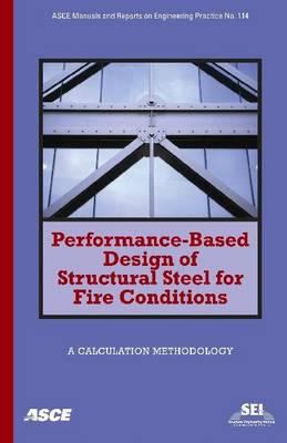 Performance-Based Design of Structural Steel for Fire Conditions : ASCE ...