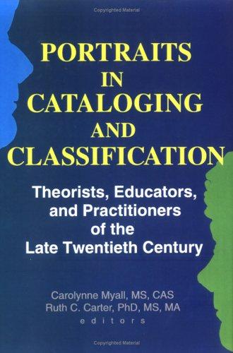 Portraits in Cataloging and Classification Vol. 25 : Theorists ...