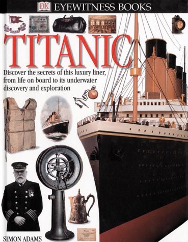 Titanic book by Simon Adams, Dorling Kindersley Publishing Staff