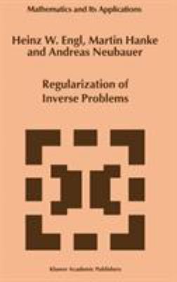 Regularization of Inverse Problems book by Heinz W. Engl, Martin Hanke ...