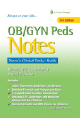 OB - GYN Peds Notes : Nurse's Clinical Pocket Guide