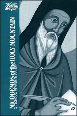 Nicodemos of the Holy Mountain : A Handbook of Spiritual Counsel