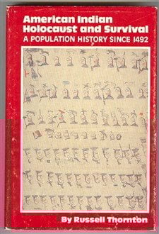 American Indian Holocaust and Survival : A Population History since 1492
