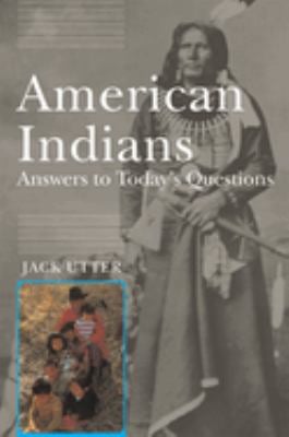 American Indians : Answers to Today's Questions