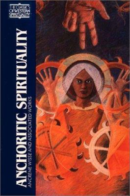 Anchoritic Spirituality : Ancrene Wisse and Associated Works
