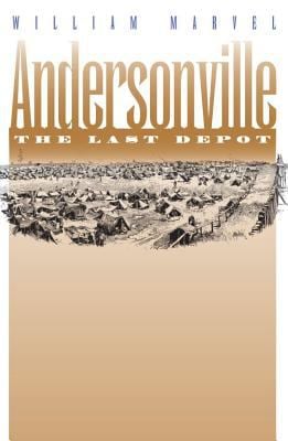Andersonville : The Last Depot