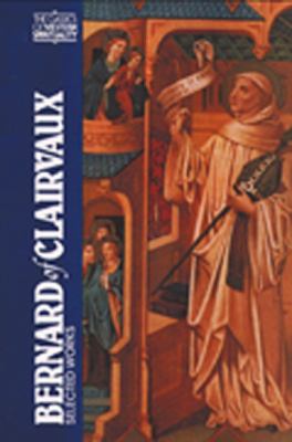 Bernard of Clairvaux : Selected Works