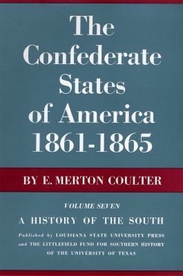 The Confederate States of America, 1861-1865 : A History of the South