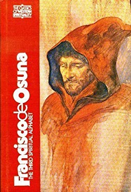 Francisco de Osuna : The Third Spiritual Alphabet