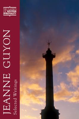 Jeanne Guyon : Selected Writings