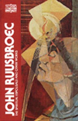 John Ruusbroec : The Spiritual Espousals, the Sparkling Stone and Other Works