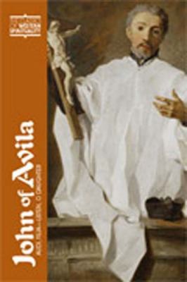 John of Avila: Audi, Filia--Listen, O Daughter