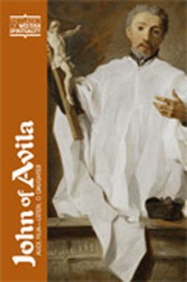 John of Avila : Audi, Filia--Listen, O Daughter