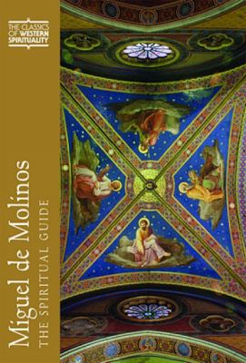 Miguel de Molinos : The Spiritual Guide