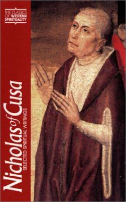 Nicholas of Cusa : Selected Spiritual Writings