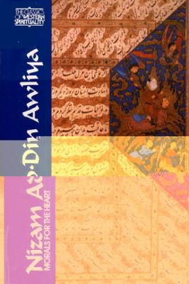 Nizam Ad-Din Awliya : Morals for the Heart